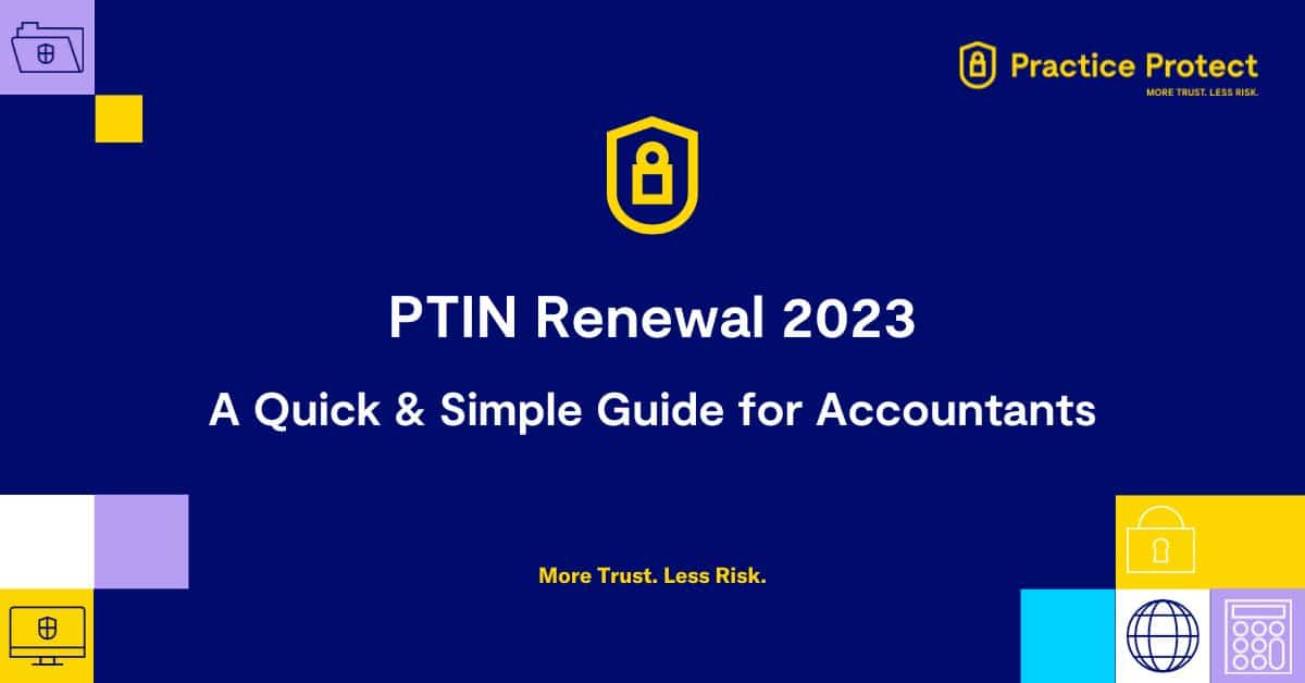 PTIN Renewal 2023 A Quick & Simple Guide for Accounting Firms